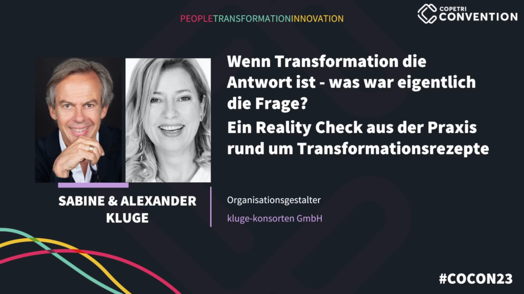 Wenn Transformation die Antwort ist - was war eigentlich die Frage? Ein Reality Check aus der Praxis rund um Transformationsrezepte